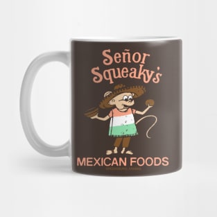 Senor Squeaky's Mug